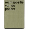 Rechtspositie van de patient door Gevers