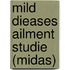 Mild dieases ailment studie (MIDAS)