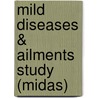 Mild Diseases & Ailments Study (MiDAS) by M.F. Janssen
