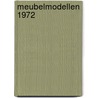 Meubelmodellen 1972 by Unknown