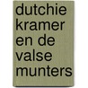 Dutchie kramer en de valse munters by Assumburg