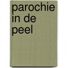 Parochie in de peel by T. Kortooms