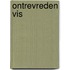 Ontrevreden vis