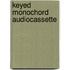 Keyed monochord audiocassette
