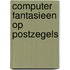 Computer fantasieen op postzegels