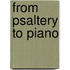 From psaltery to piano