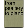 From psaltery to piano door Ree Bernard