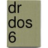 Dr dos 6