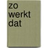 Zo werkt dat