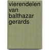 Vierendelen van balthazar gerards door Engigste