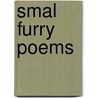 Smal furry poems door Scott Powers