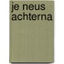 Je neus achterna