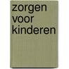 Zorgen voor kinderen door Vapro-ovp B.v.