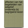 Effecten van het begeleiden van adaptief onderwijs bij begrijpend lezen door L. van Aert