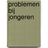 Problemen bij jongeren