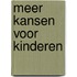 Meer kansen voor kinderen