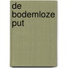 De bodemloze put door R. Bell