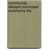 Community delopm.municipal autonomy etc by Vladar