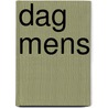Dag mens by Rienk Ratsma