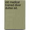 Idd medical trained diver duitse ed. door Onbekend