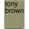 Tony Brown by Y. Michaud