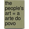 The people's art = A arte do povo door C. Blotkamp