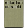 Rotterdam ontrafeld door Onbekend