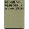 Nederlands basiscursus anderstaligen by Koordes