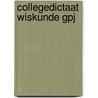 Collegedictaat wiskunde gpj by Haagsma