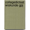 Collegedictaat wiskunde gpj door Haagsma