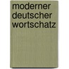 Moderner deutscher wortschatz by Beks