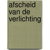 Afscheid van de verlichting by Charmant