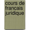 Cours de francais juridique by Ommeren