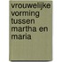 Vrouwelijke vorming tussen Martha en Maria
