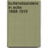 Buitenstaanders in actie 1888-1919