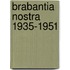 Brabantia nostra 1935-1951