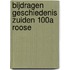 Bijdragen geschiedenis zuiden 100a roose