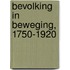 Bevolking in beweging, 1750-1920