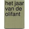 Het jaar van de olifant by Willy Linthout