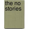 The NO Stories door S. Baeken