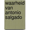 Waarheid van antonio salgado door Willy Spillebeen