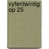 Vyfentwintig op 25