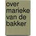 Over marieke van de bakker