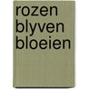 Rozen blyven bloeien door Heide