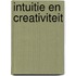Intuitie en creativiteit
