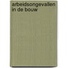 Arbeidsongevallen in de bouw door E. Lourens