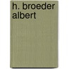 H. broeder albert door Steltenpool