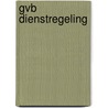 GVB Dienstregeling by Gvb