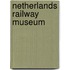 Netherlands railway museum
