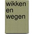 Wikken en wegen